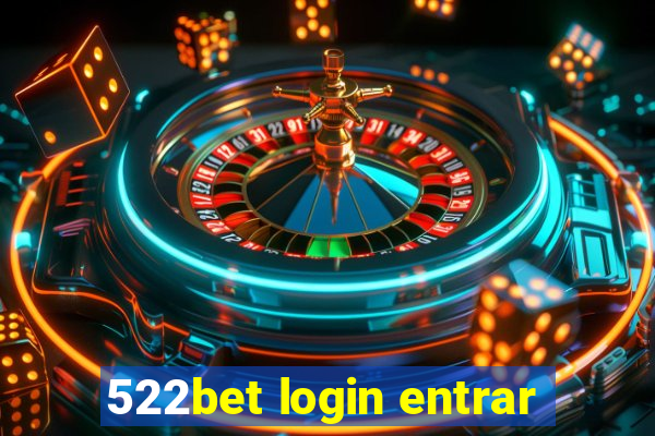 522bet login entrar